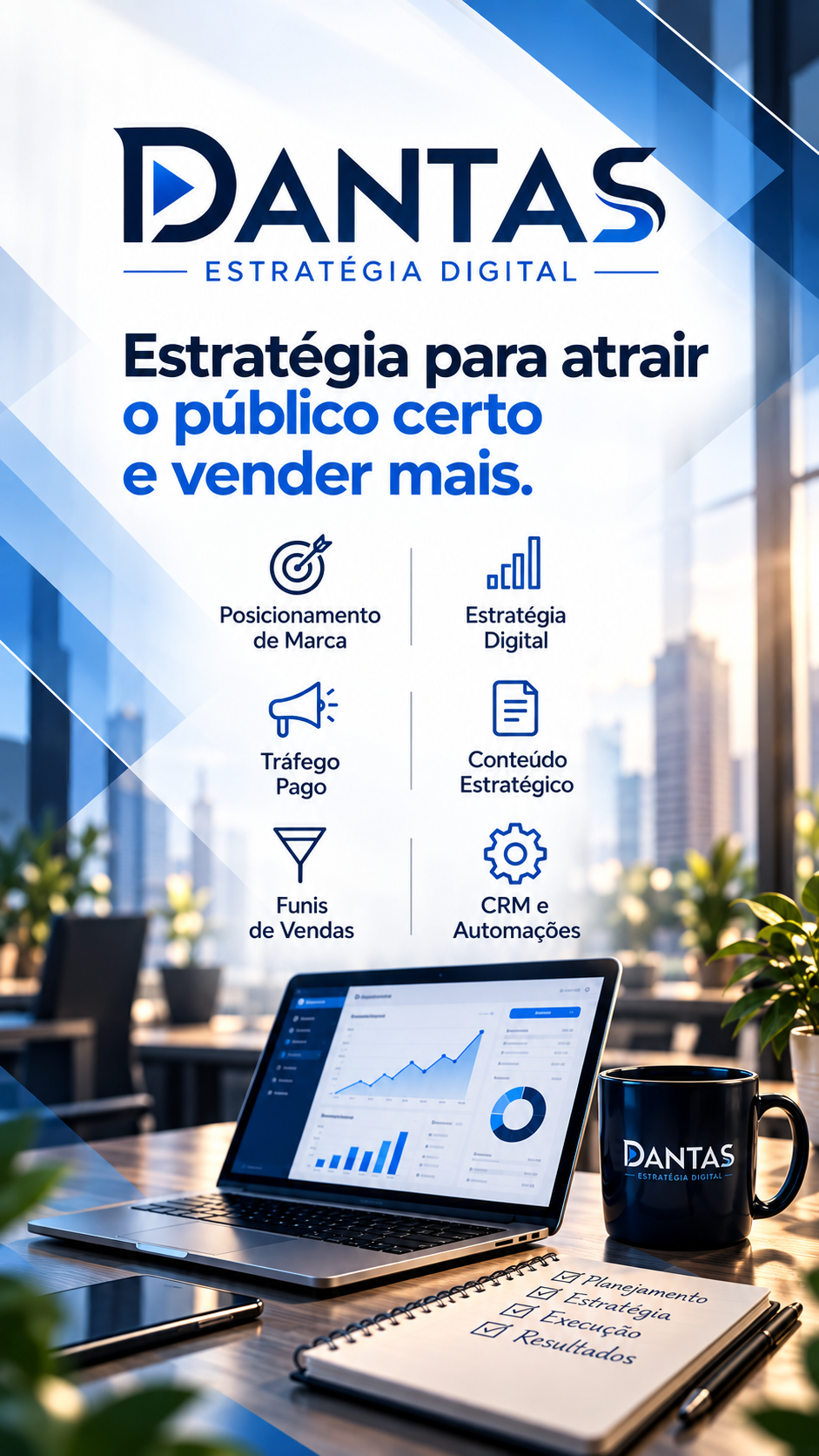 Dantas Estratégia Digital — Estratégia para atrair o público certo e vender mais